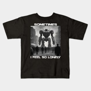 SOMETIMES I FEEL SO LONELY Kids T-Shirt